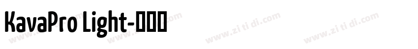 KavaPro Light字体转换 KavaPro Light字体转换